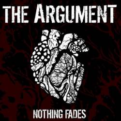 The Argument : Nothing Fades